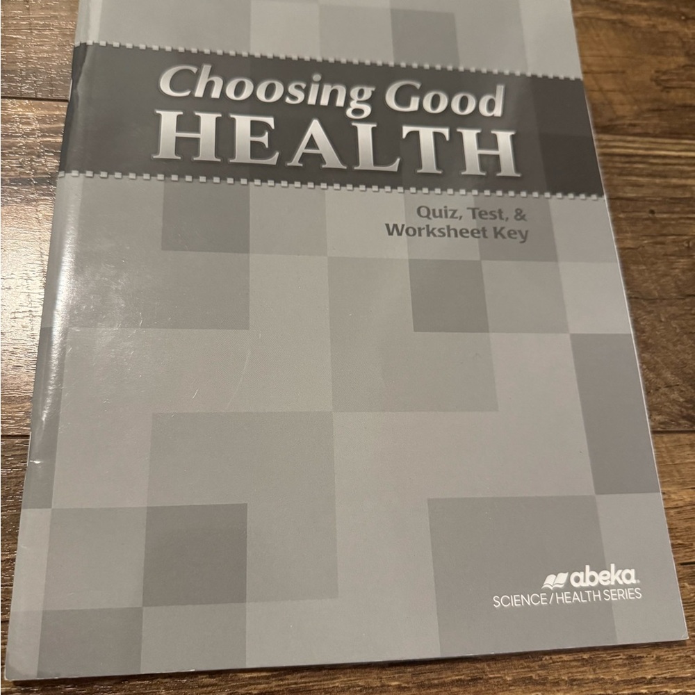 Abeka 6th Grade: Choosing Good Health (Quiz, Test, & Worksheet Key)